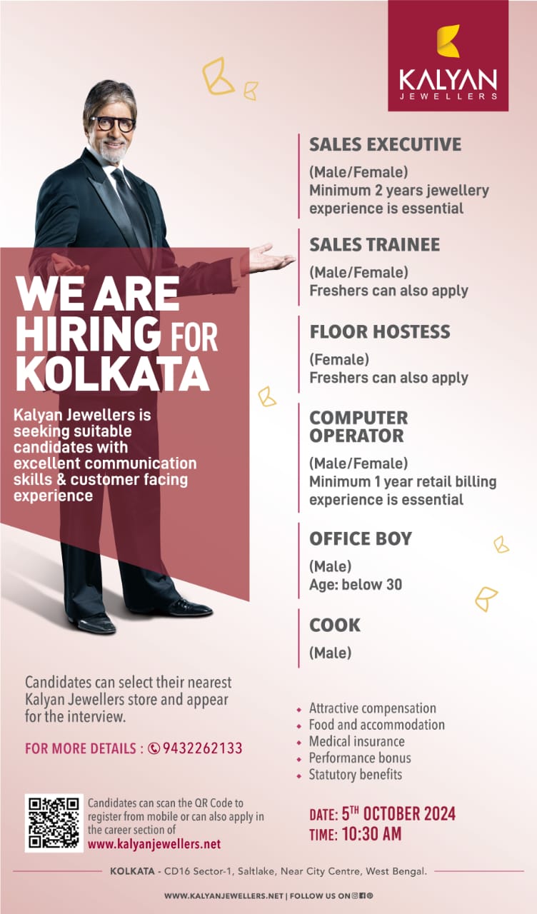 Jobs in kalyan Jewellers.കല്യാണ്‍ ജ്വല്ലേഴ്‌സ് കൊല്‍ക്കത്ത ഷോറൂമിലേക്ക് നിരവധി ഒഴിവുകള്‍. Cook, Office boy…..